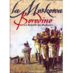 La Moskowa Borodino-La Bataille des Redoutes