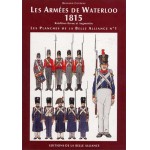 Les Planches de la Belle Alliance №1: Les Armées de Waterloo 1815