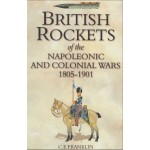 British Rockets of the Napoleonic and Colonial Wars 1805-1901