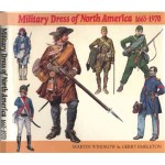 Military dress of North America 1665-1970