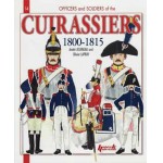 Cuirassiers 1800-1815 [Officers and Soldiers 14]