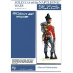 British Foot Guards at Waterloo June 1815. Colours and Weapons [Soldiers of the Napoleonic Wars 4]