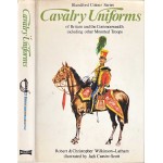 Cavalry Uniforms of Britain and the Commonwealth Including other Mounted Troops