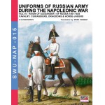 Uniforms of Russian Army during the Napoleonic War Vol.10: Cavalry: Cuirassiers, Dragoons & Horse-Jagers