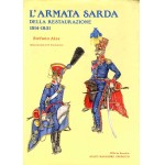 L’Armata Sarda dalla Restaurazione 1814-1832