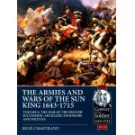 #70 The Armies and Wars of the Sun King 1643-1715 Volume 4