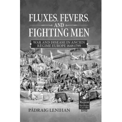 #33 Fluxes, Fevers and Fighting Men