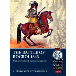 #94 The Battle of Rocroi 1643: Clash of Seventeenth Century Superpowers