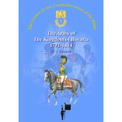 The Army of The Kingdom of Bavaria 1792-1814
